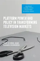 Władza platformy i polityka na przekształcających się rynkach telewizyjnych - Platform Power and Policy in Transforming Television Markets