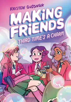 Making Friends: Trzeci raz to urok (Making Friends #3), 3 - Making Friends: Third Time's a Charm (Making Friends #3), 3