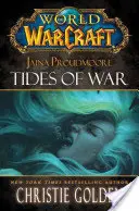 Jaina Proudmoore: Przypływy wojny - Jaina Proudmoore: Tides of War