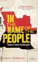 W imię ludu: Zapomniana masakra w Angoli - In the Name of the People: Angola's Forgotten Massacre