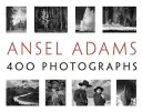 Ansel Adams: 400 fotografii - Ansel Adams: 400 Photographs