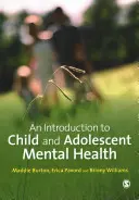 Wprowadzenie do zdrowia psychicznego dzieci i młodzieży - An Introduction to Child and Adolescent Mental Health