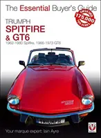 Triumph Spitfire i Gt6: Spitfire 1962-1980, Gt6 1966-1973 - Triumph Spitfire and Gt6: Spitfire 1962 to 1980, Gt6 1966 to 1973