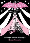 Isadora Moon jedzie na kemping - Isadora Moon Goes Camping