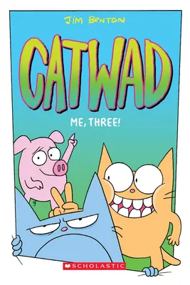 Ja, trzy! (Catwad #3), 3 - Me, Three! (Catwad #3), 3