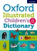 Ilustrowany słownik dla dzieci Oxford - Oxford Illustrated Children's Dictionary