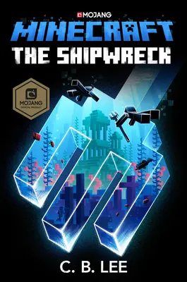 Minecraft: The Shipwreck: Oficjalna powieść o Minecrafcie - Minecraft: The Shipwreck: An Official Minecraft Novel