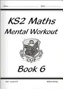 Trening umysłowy z matematyki KS2 - rok 6 - KS2 Mental Maths Workout - Year 6