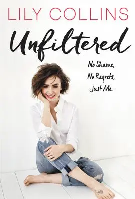 Unfiltered: Bez wstydu, bez żalu, tylko ja. - Unfiltered: No Shame, No Regrets, Just Me.