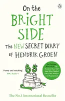 Po jasnej stronie - Nowy sekretny dziennik Hendrika Groena - On the Bright Side - The new secret diary of Hendrik Groen
