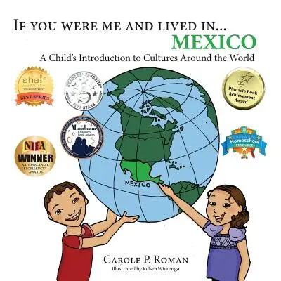 Gdybyś był mną i żył w... Meksyk: Wprowadzenie dziecka do kultur na całym świecie - If You Were Me and Lived in... Mexico: A Child's Introduction to Cultures Around the World