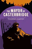 Burmistrz Casterbridge - Mayor of Casterbridge