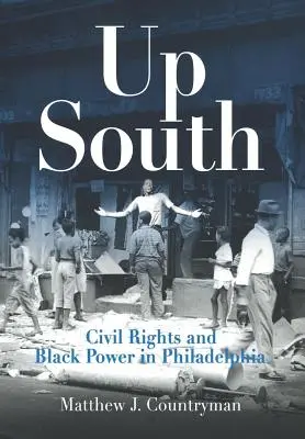 Na południe: Prawa obywatelskie i czarna siła w Filadelfii - Up South: Civil Rights and Black Power in Philadelphia