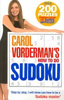 Jak rozwiązywać Sudoku Carol Vorderman - Carol Vorderman's How To Do Sudoku