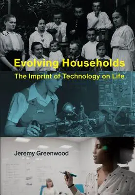 Ewoluujące gospodarstwa domowe: Wpływ technologii na życie - Evolving Households: The Imprint of Technology on Life