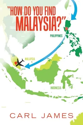 Jak znaleźć Malezję? - How Do You Find Malaysia?