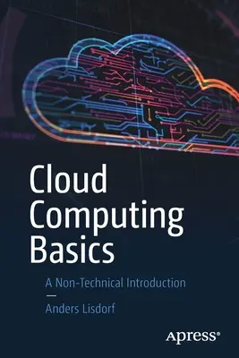 Podstawy przetwarzania w chmurze: Nietechniczne wprowadzenie - Cloud Computing Basics: A Non-Technical Introduction