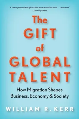 Dar globalnego talentu: jak migracja kształtuje biznes, gospodarkę i społeczeństwo - The Gift of Global Talent: How Migration Shapes Business, Economy & Society