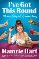 I've Got This Round: Więcej opowieści o rozpuście - I've Got This Round: More Tales of Debauchery