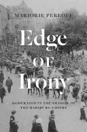 Krawędź ironii: modernizm w cieniu imperium Habsburgów - Edge of Irony: Modernism in the Shadow of the Habsburg Empire