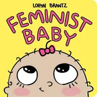 Feministyczne dziecko - Feminist Baby