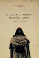 Giordano Bruno: filozof / heretyk - Giordano Bruno: Philosopher / Heretic