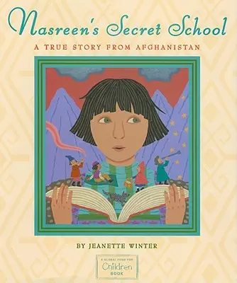 Tajna szkoła Nasreen: Prawdziwa historia z Afganistanu - Nasreen's Secret School: A True Story from Afghanistan