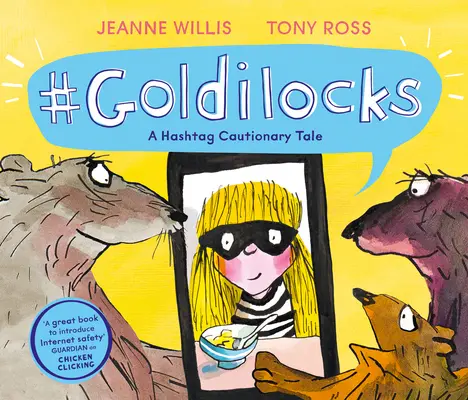 #goldilocks: Hashtag Cautionary Tale - #goldilocks: A Hashtag Cautionary Tale