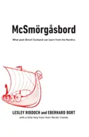 McSmoergasbord - Czego po Brexicie Szkocja może nauczyć się od Skandynawów? - McSmoergasbord - What post-Brexit Scotland can learn from the Nordics