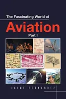 Fascynujący świat lotnictwa - The Fascinating World of Aviation