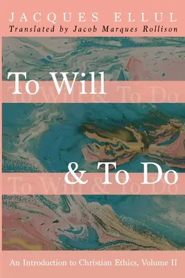 To Will & To Do