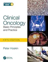 Onkologia kliniczna: Podstawowe zasady i praktyka - Clinical Oncology: Basic Principles and Practice