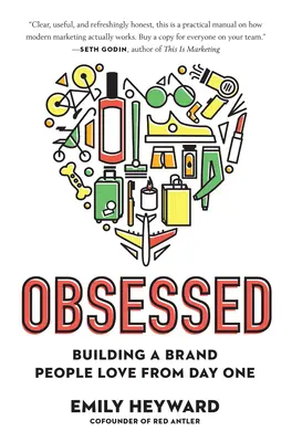 Obsesja: Budowanie marki, którą ludzie kochają od pierwszego dnia - Obsessed: Building a Brand People Love from Day One