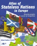 Atlas narodów bezpaństwowych w Europie - Atlas of Stateless Nations in Europe