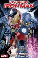 Niezwyciężony Iron Man tom 2 - Maszyny wojenne - Invincible Iron Man Volume 2 - The War Machines