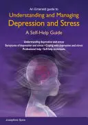 Zrozumienie depresji i stresu oraz radzenie sobie z nimi - Understanding And Managing Depression And Stress