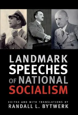 Przełomowe przemówienia narodowego socjalizmu - Landmark Speeches of National Socialism