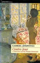 Contre-Jour - tryptyk według Pierre'a Bonnarda - Contre-Jour - A triptych after Pierre Bonnard