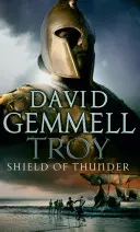 Troja: Tarcza Gromu - (Troy: 2): Epicka opowieść w najlepszym wydaniu, przeplatająca mit i historię oraz wysoką przygodę - Troy: Shield Of Thunder - (Troy: 2): Epic storytelling at its very best, interlacing myth and history, and high adventure