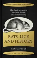 Szczury, wszy i historia - klasyczna opowieść o chorobach zakaźnych i historii ludzkości - Rats, Lice and History - The Classic Account of Infectious Disease and Human History