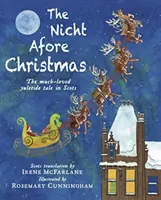 Nicht Afore Christmas - ukochana opowieść świąteczna w języku szkockim - Nicht Afore Christmas - The much-loved yuletide tale in Scots