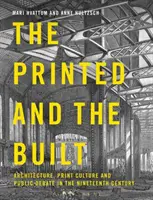 Drukowane i budowane: Architektura, kultura druku i debata publiczna w XIX wieku - The Printed and the Built: Architecture, Print Culture and Public Debate in the Nineteenth Century