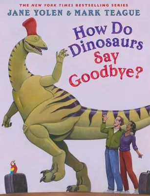 Jak dinozaury się żegnają? - How Do Dinosaurs Say Goodbye?