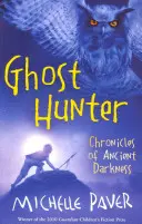 Chronicles of Ancient Darkness: Ghost Hunter - Księga 6 od bestsellerowego autora Wolf Brother - Chronicles of Ancient Darkness: Ghost Hunter - Book 6 from the bestselling author of Wolf Brother