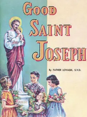 Dobry Święty Józef - Good Saint Joseph