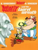 Asterix: Asteriks i wieniec laurowy - Album 18 - Asterix: Asterix and The Laurel Wreath - Album 18