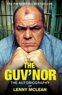 The Guv'nor: Autobiografia Lenny'ego McLeana - The Guv'nor: The Autobiography of Lenny McLean