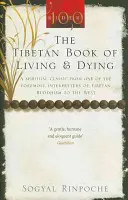 Tybetańska księga życia i umierania - duchowa klasyka jednego z czołowych interpretatorów buddyzmu tybetańskiego na Zachodzie - Tibetan Book Of Living And Dying - A Spiritual Classic from One of the Foremost Interpreters of Tibetan Buddhism to the West