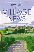 Village News - Prawda kryjąca się za angielską wiejską idyllą - Village News - The Truth Behind England's Rural Idyll