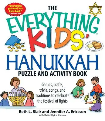 The Everything Kids' Hanukkah Puzzle & Activity Book: Gry, rzemiosło, ciekawostki, piosenki i tradycje, aby świętować Festiwal Świateł! - The Everything Kids' Hanukkah Puzzle & Activity Book: Games, Crafts, Trivia, Songs, and Traditions to Celebrate the Festival of Lights!